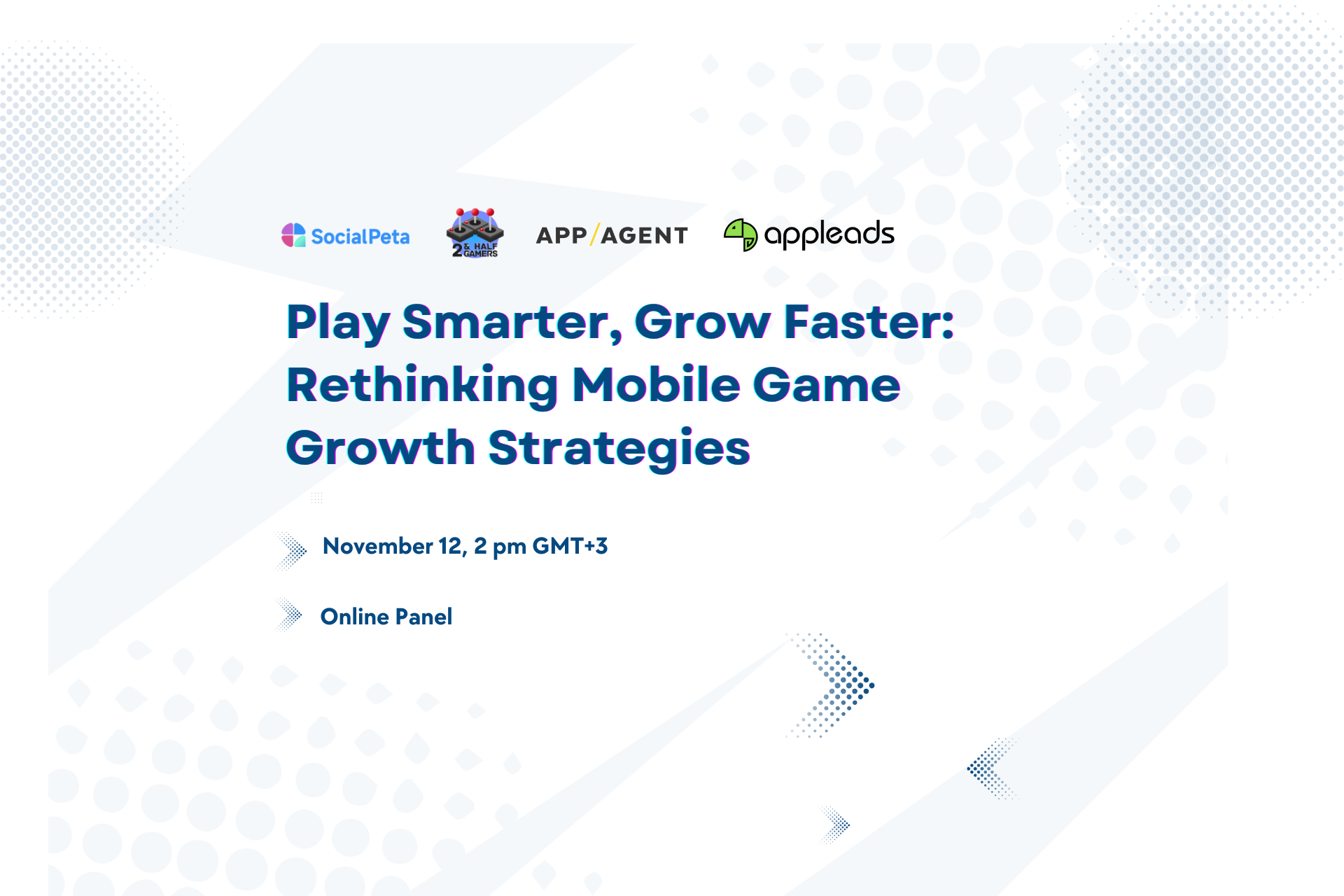 Play Smarter, Grow Faster: Rethinking Mobile Game Growth Strategies event artwork with organizer and schedule information